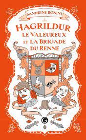 Couverture du livre "Hagrildur le valeureux et la brigade du renne"