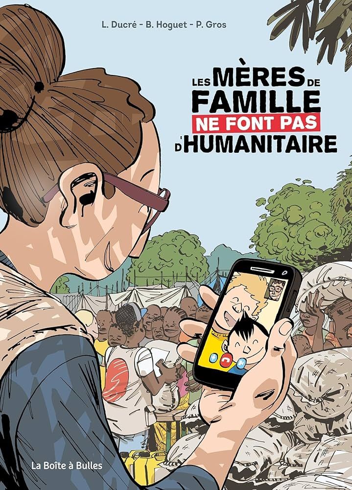 Couverture du livre "  Les mères de famille ne font pas d'humanitaire"