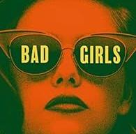 Couverture du livre "  Bad Girls"