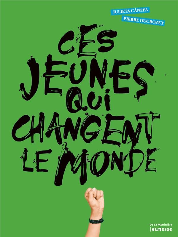 Couverture du livre "Ces jeunes qui changent le monde  "