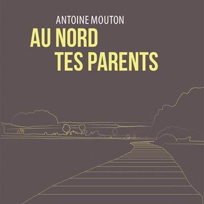Couverture du livre "Au nord tes parents"
