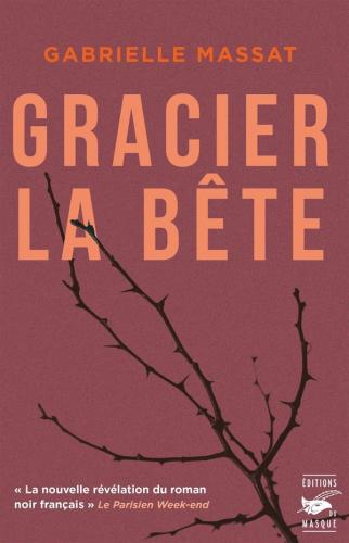 Couverture du livre "Gracier la bête"