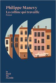 Couverture du livre "La colline qui travaille"