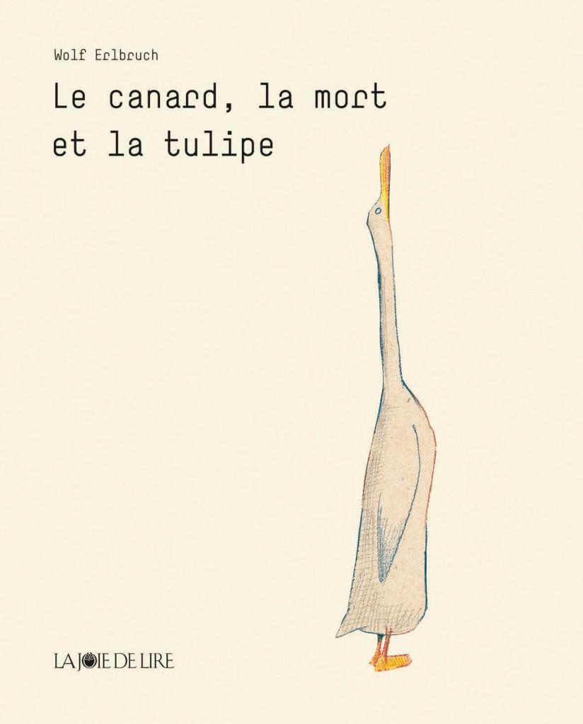Couverture du livre "Le canard, la mort et la tulipe"