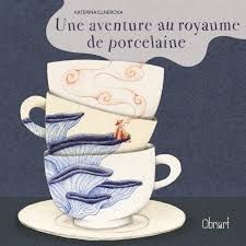 Couverture du livre "Une aventure au royaume de porcelaine "