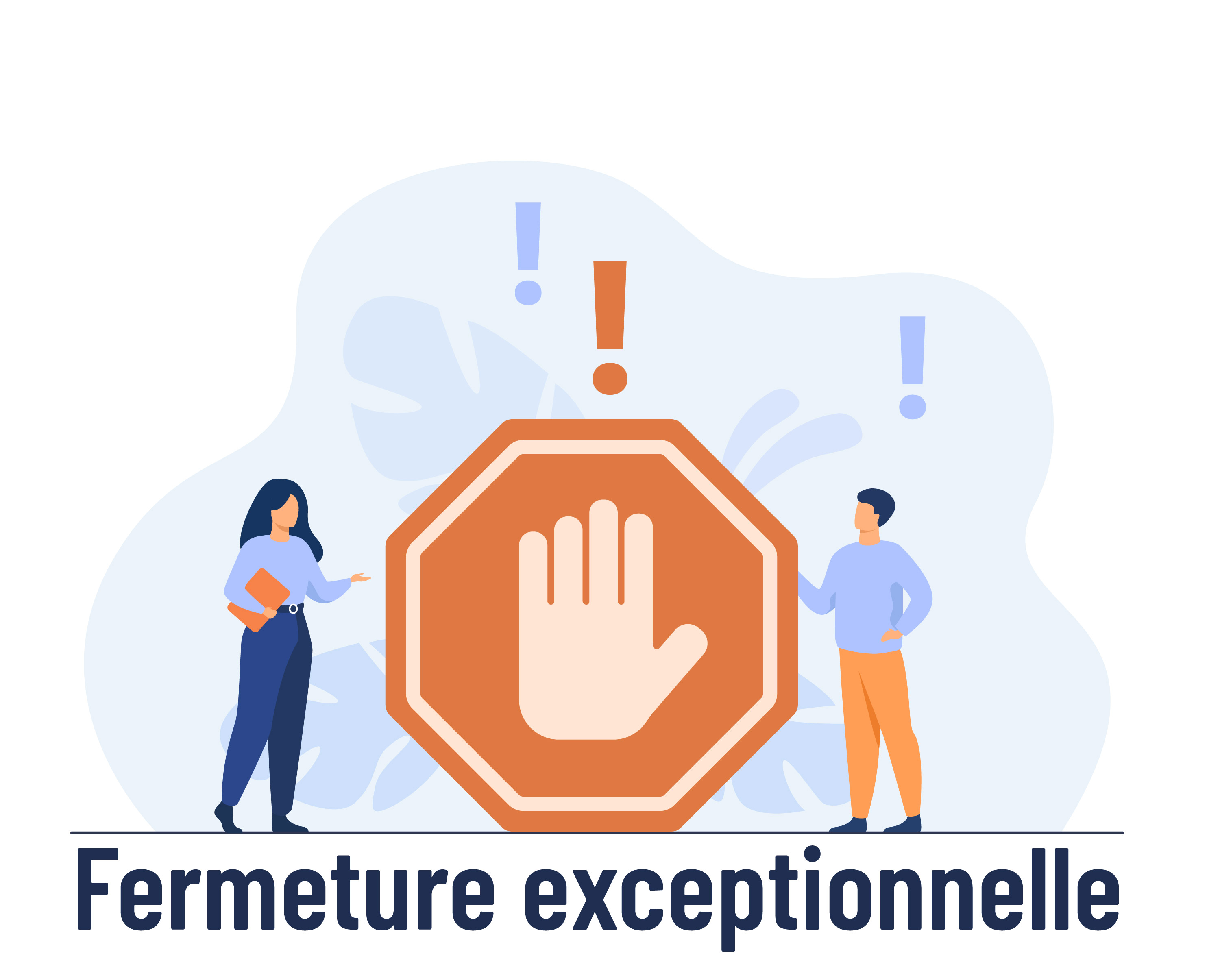 fermeture exceptionnelle